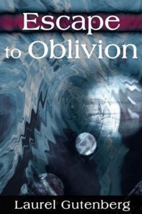 Escape to Oblivion av Laurel Gutenberg (Paperback)