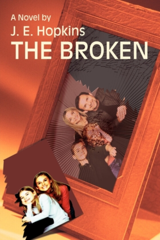 The Broken av J E Hopkins (Paperback)
