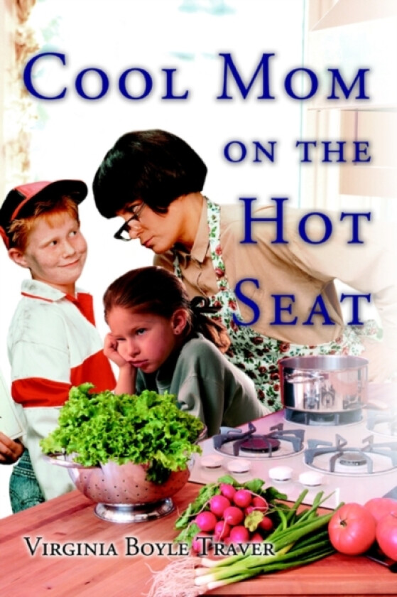 Cool Mom on the Hot Seat av Virginia Boyle Traver (Paperback)