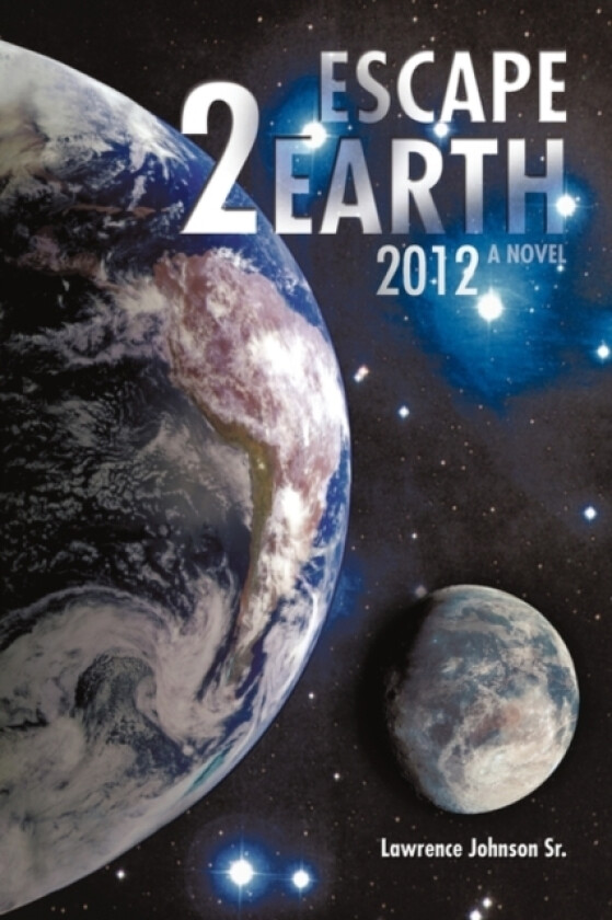 Escape 2 Earth av Lawrence Johnson (Paperback)
