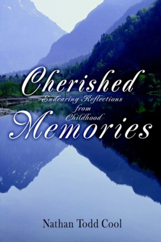 Cherished Memories av Nathan Todd Cool (Paperback)