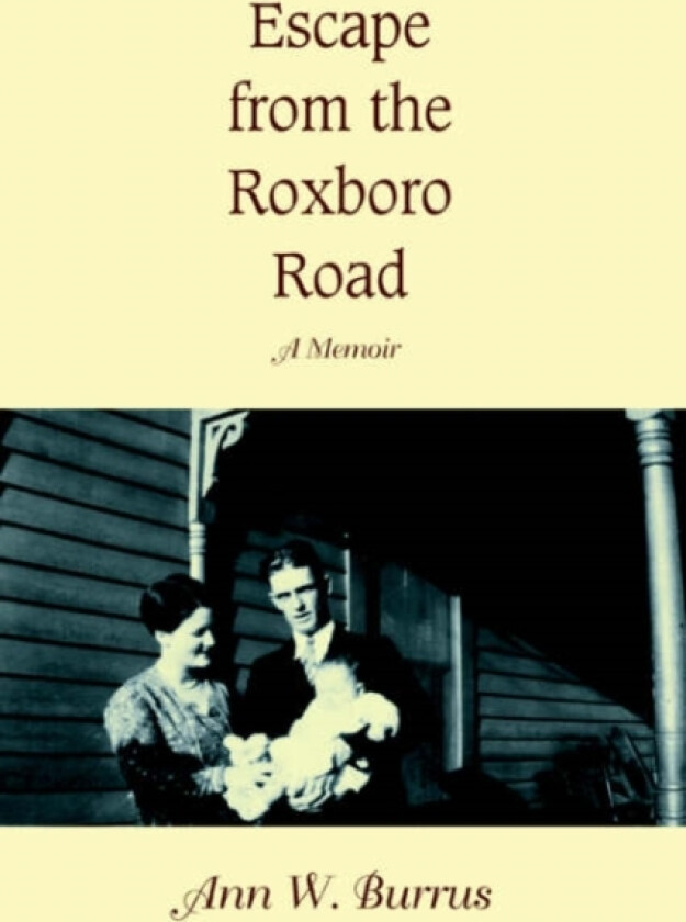 Escape from the Roxboro Road av Ann W Burrus (Paperback)