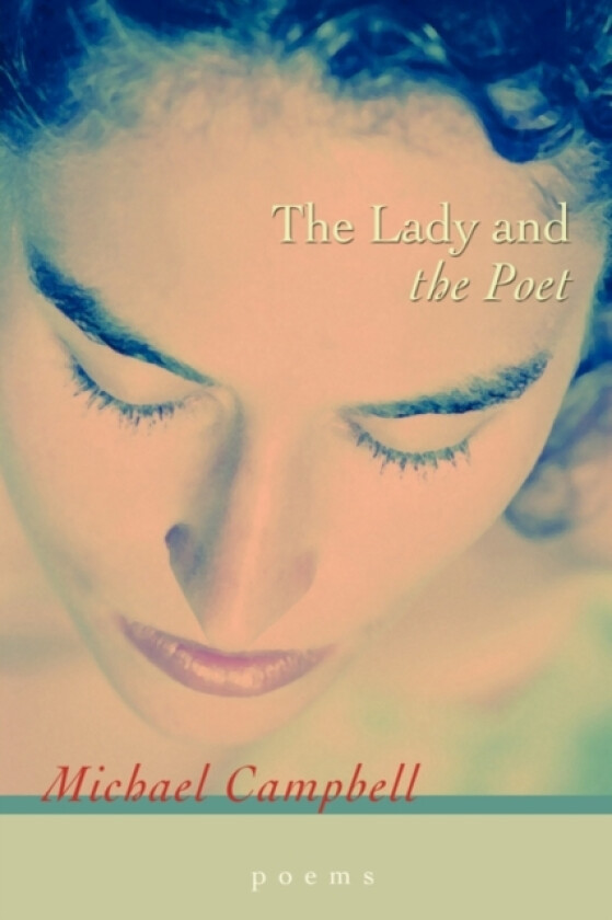 The Lady and the Poet av Michael Campbell (Paperback)