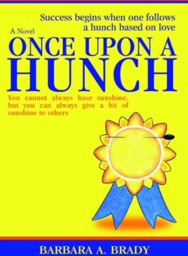 Once Upon A Hunch av Barbara A Brady (Paperback)