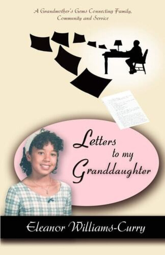 Letters To My Granddaughter av Eleanor Curry (Paperback)