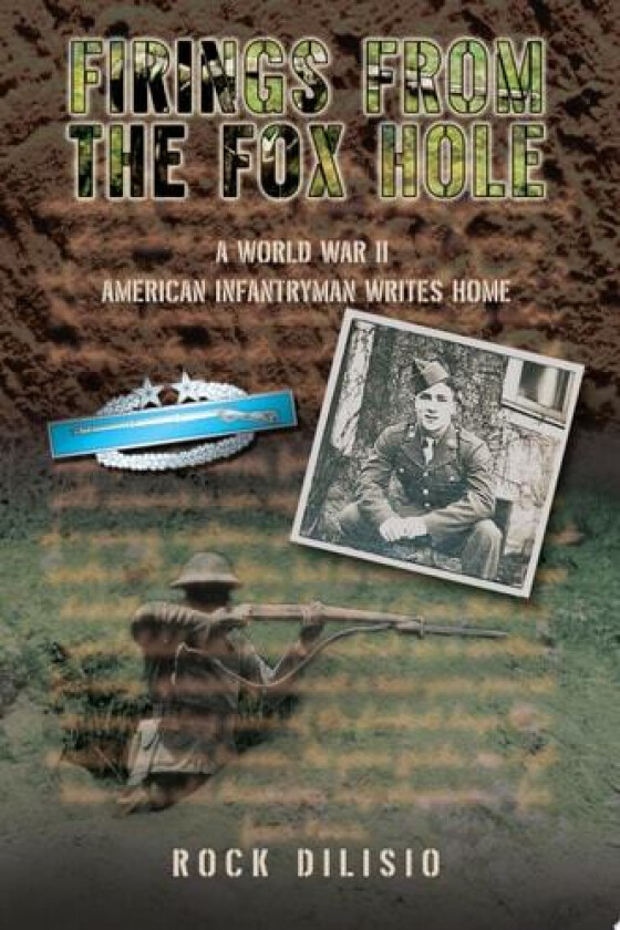 Firings From the Fox Hole av Rock Dilisio (Paperback)