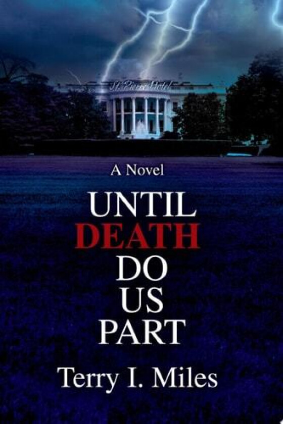 Until Death Do Us Part av Theresa I Miles, Terry I Miles (Paperback)