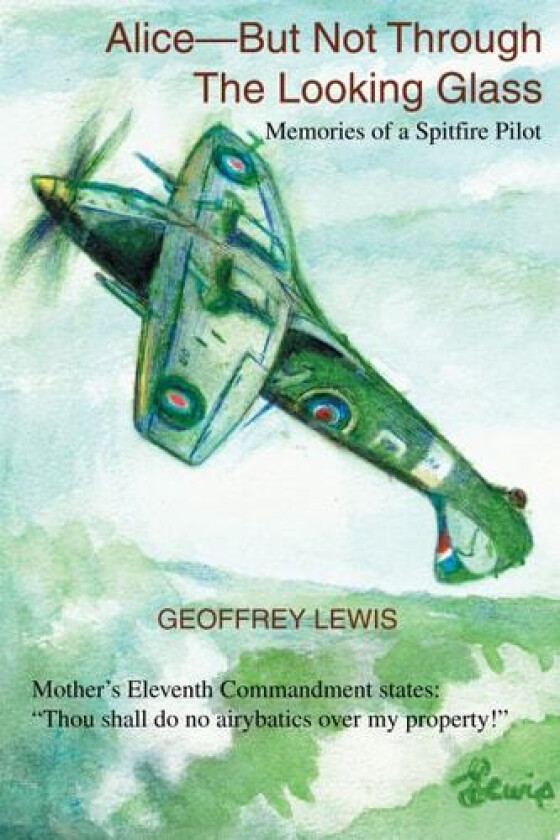 Alice-But Not Through The Looking Glass av Geoffrey Lewis (Paperback)