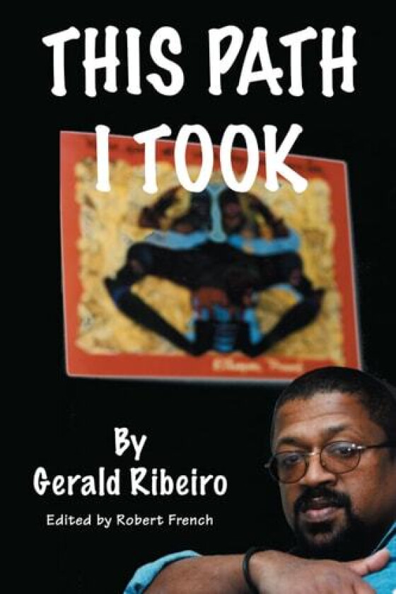 This Path I Took av Gerald Ribeiro (Paperback)