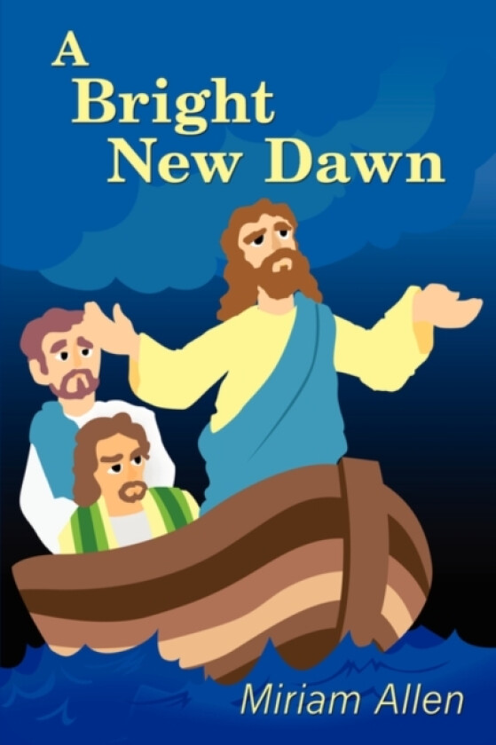 A Bright New Dawn av Miriam Allen (Paperback)