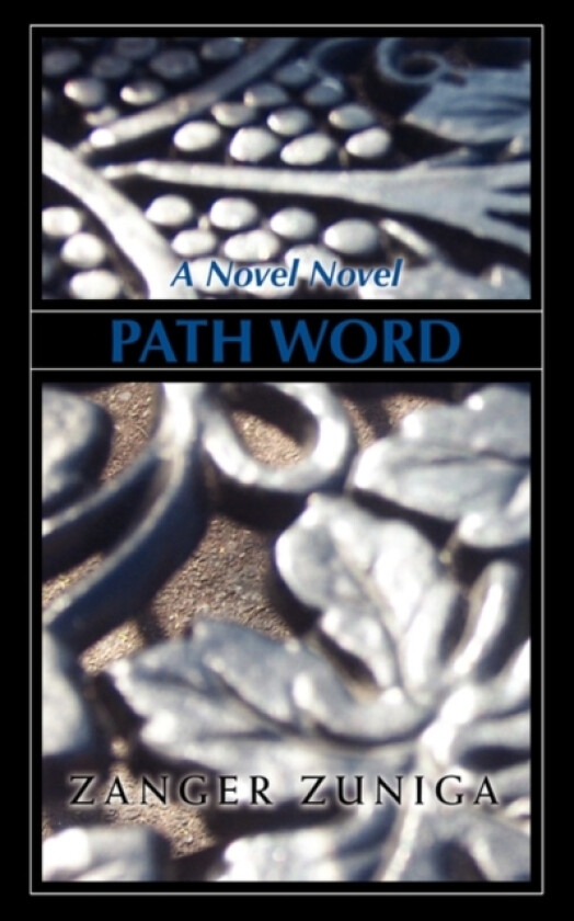 Path Word av Zuniga Zanger Zuniga, Zanger Zuniga (Paperback)
