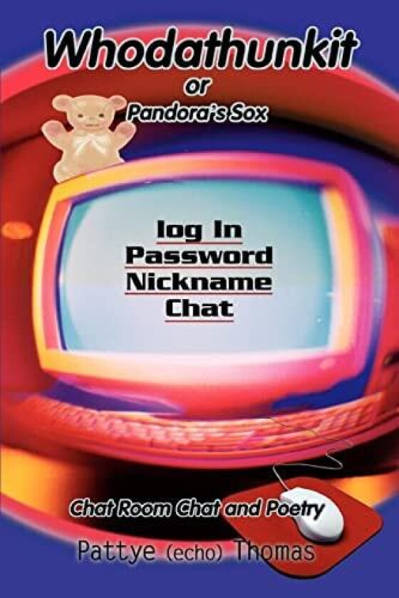 Whodathunkit: or Pandora's Sox av Pattye Fontaine (Paperback)