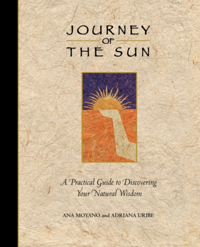 The Journey of the Sun av Adriana Uribe, Ana Moyano (Paperback)