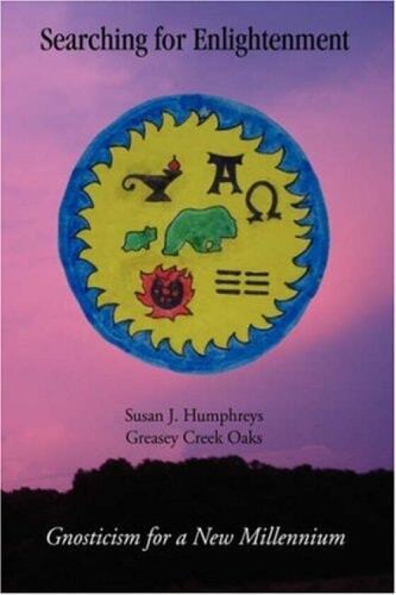 Searching for Enlightenment: Gnosticism for a New Millennium av Susan Humphreys (Paperback)