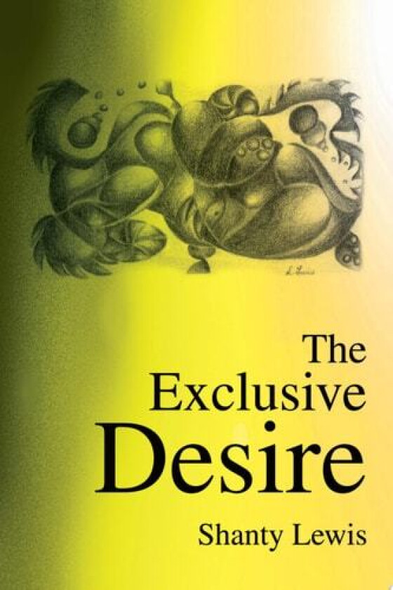 The Exclusive Desire av Shanty Lewis (Paperback)