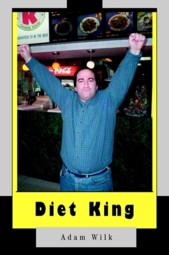 Diet King av Adam Wilk (Paperback)