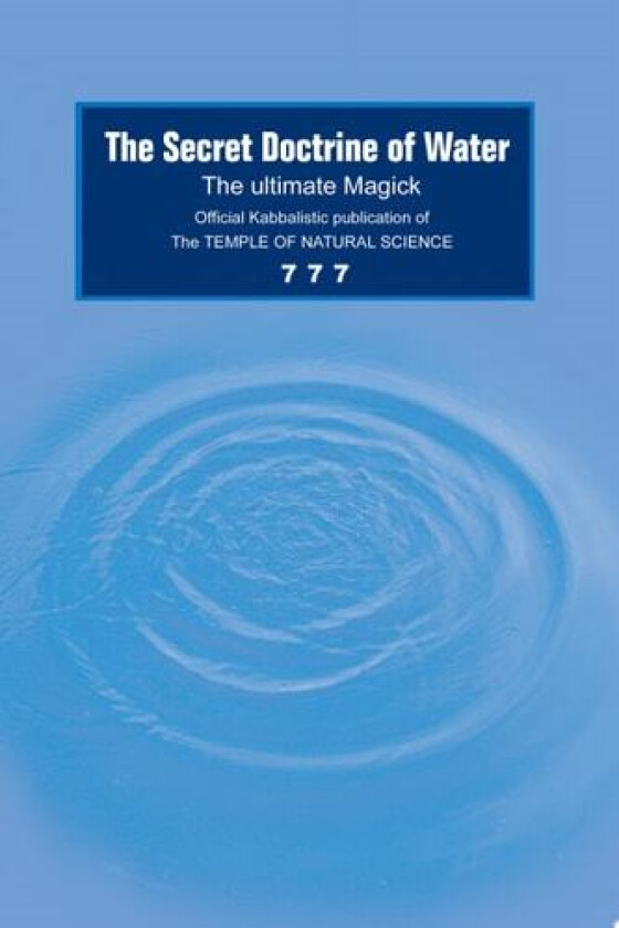 The Secret Doctrine of Water av 777 (Paperback)