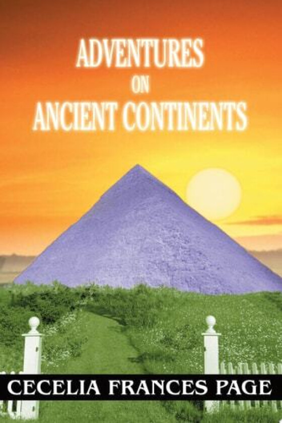 Adventures on Ancient Continents av Cecelia Frances Page (Paperback)