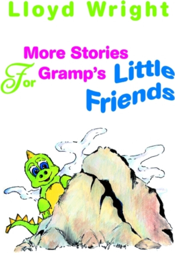 More Stories For Gramp's Little Friends av Lloyd Wright (Paperback)