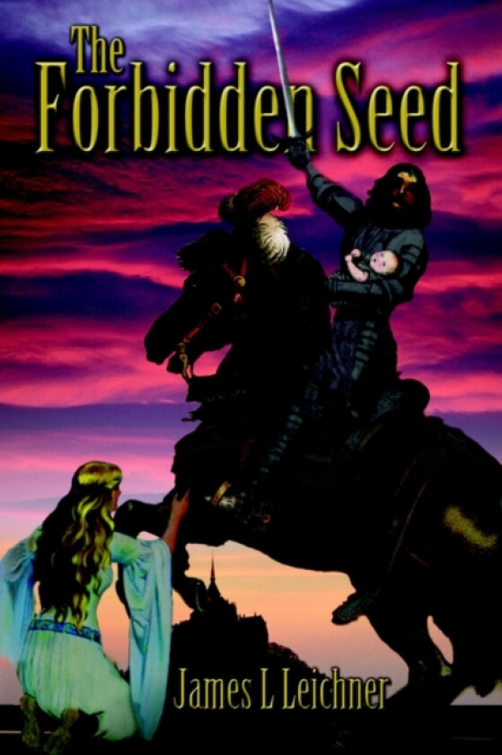 The Forbidden Seed av James L Leichner (Paperback)