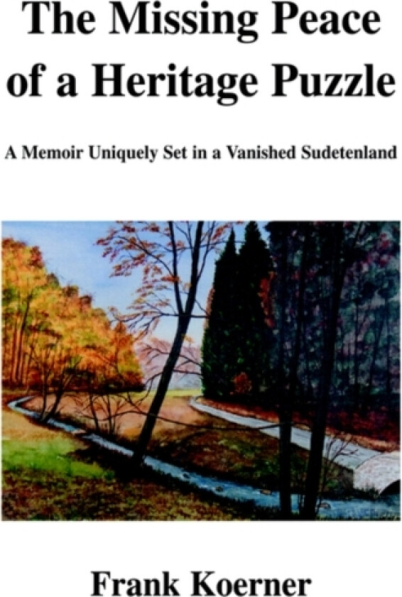 The Missing Peace of a Heritage Puzzle av Frank Koerner (Paperback)