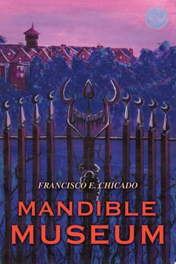 Mandible Museum av Francisco E Chicado (Paperback)