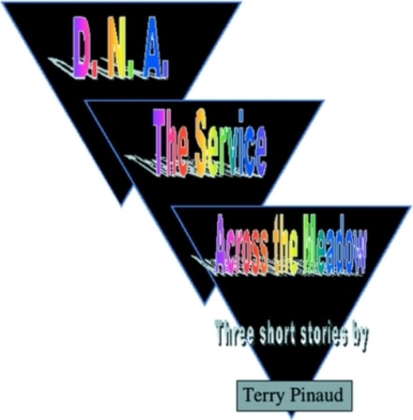 D. N. A. the Service Across the Meadow av Terry Pinaud (Paperback)