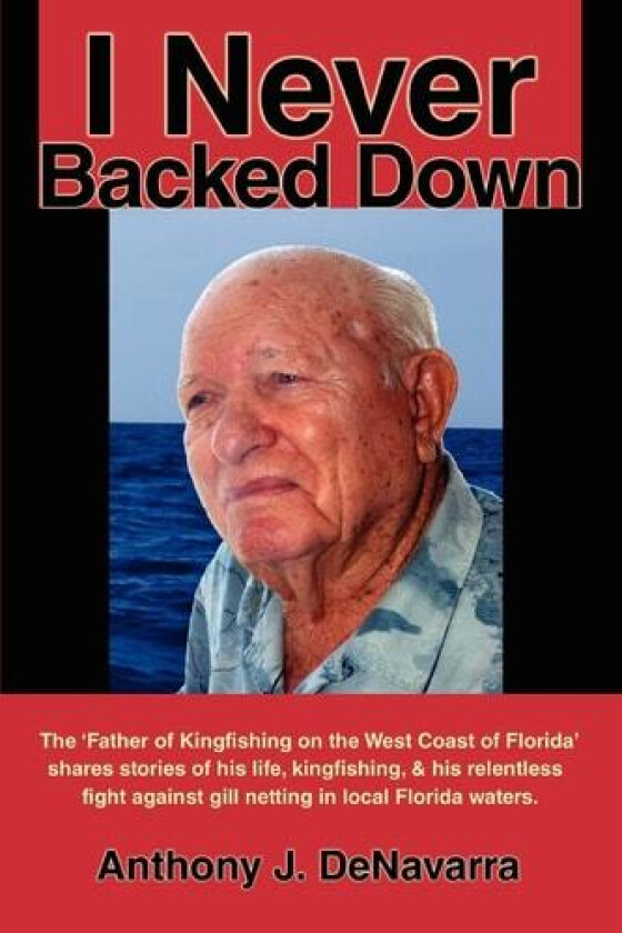 I Never Backed Down av Anthony J Denavarra (Paperback)