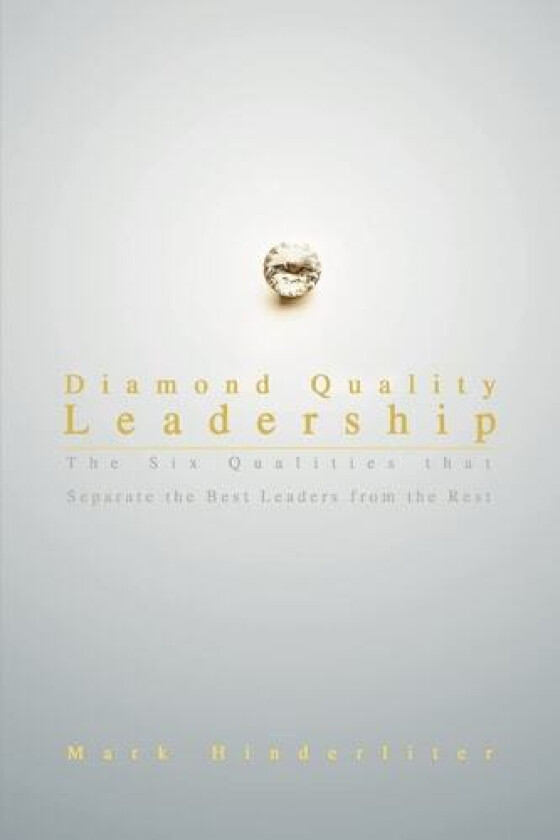 Diamond Quality Leadership av Mark Hinderliter (Paperback)