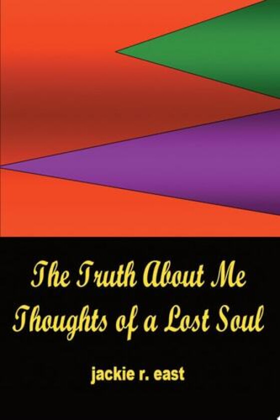 The Truth about Me av Jackie R East (Paperback)