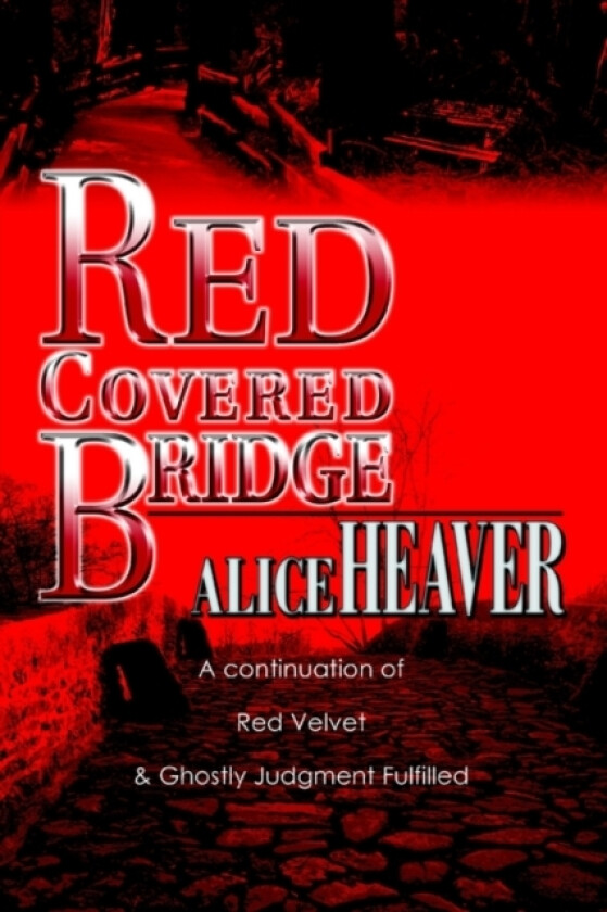 Red Covered Bridge av Alice Heaver (Paperback)