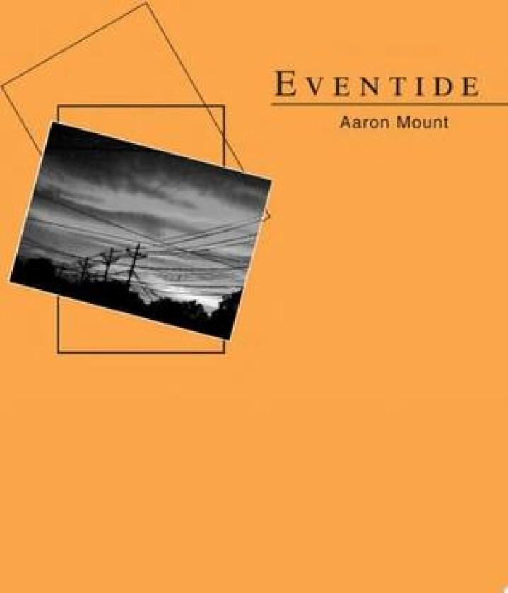 Eventide av Aaron Mount (Paperback)
