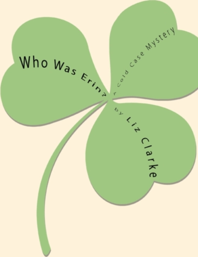 Who Was Erin? av Liz Clarke (Paperback)