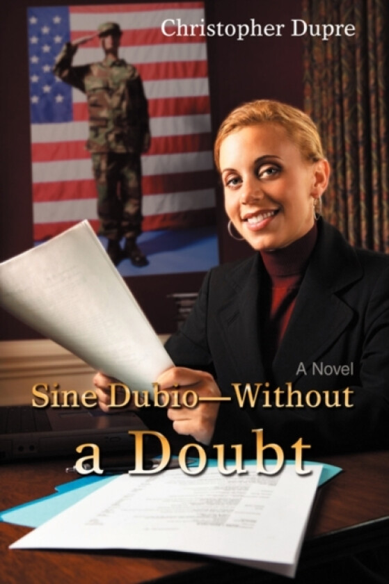 Sine Dubio-Without a Doubt av Christopher Dupre (Paperback)
