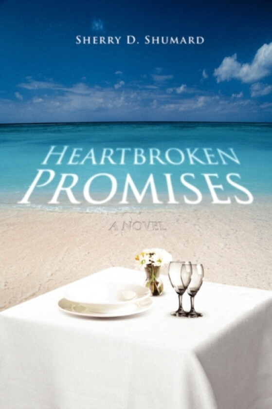 Heartbroken Promises av Sherry D Shumard (Paperback)