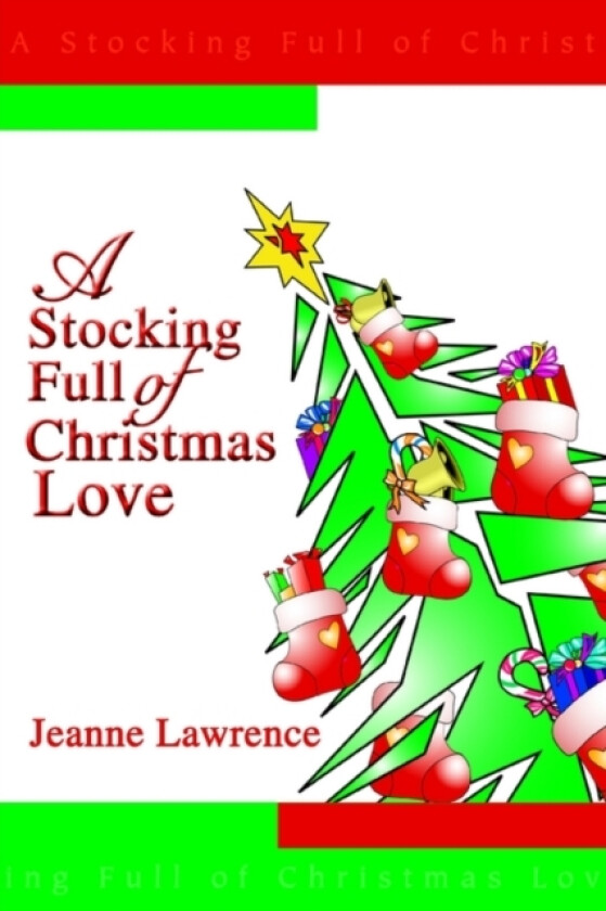 A Stocking Full of Christmas Love av Jeanne Lawrence (Paperback)