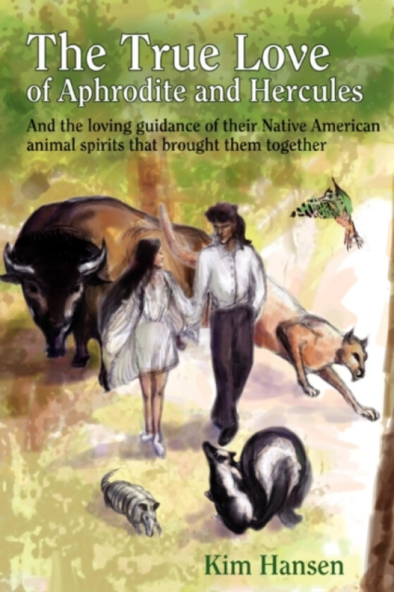 The True Love Of Aphrodite and Hercules av Kim Hansen (Paperback)