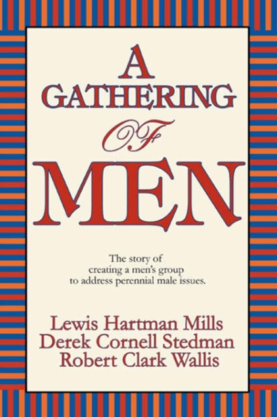 A Gathering of Men av Cornell Stedman Derek Cornell Stedman, Derek Cornell Stedman (Paperback)