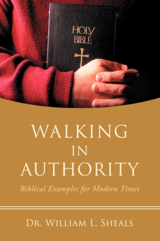 Walking In Authority av William L Sheals (Paperback)