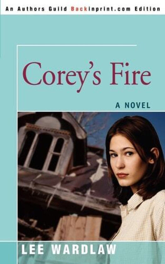 Corey's Fire av Lee Wardlaw (Paperback)