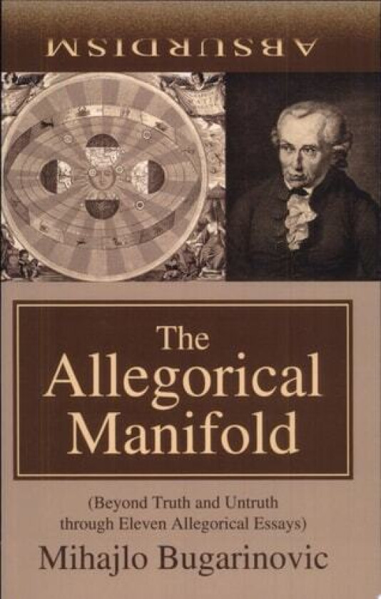 The Allegorical Manifold av Mihajlo Bugarinovic (Paperback)