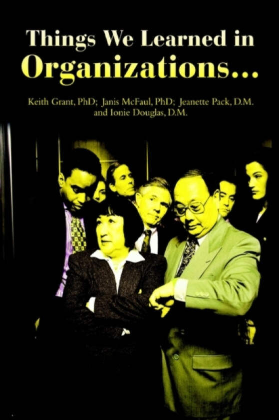 Things We Learned in Organization av Keith Grant (Paperback)