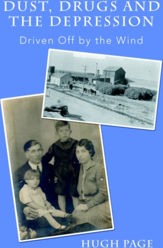 Dust, Drugs and the Depression av Hugh Page (Paperback)