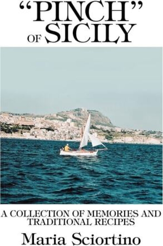 "Pinch" of Sicily av Maria Sciortino (Paperback)