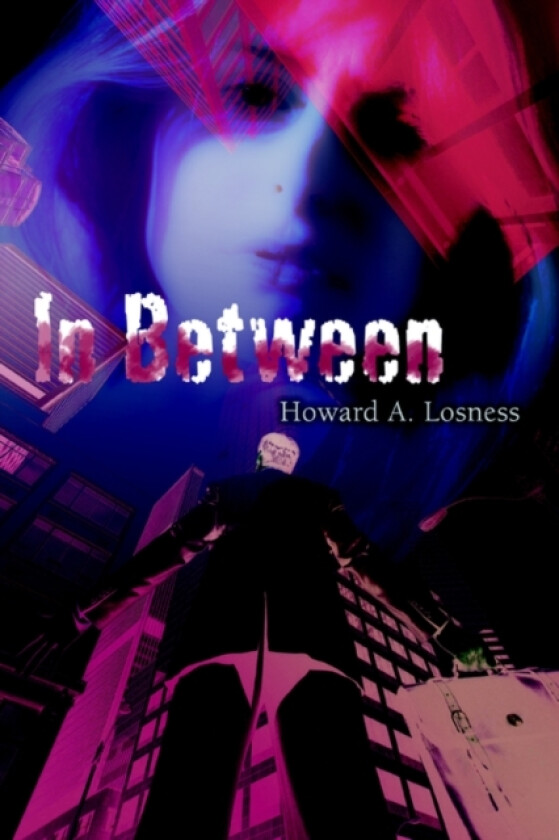 In Between av Howard a Losness (Paperback)
