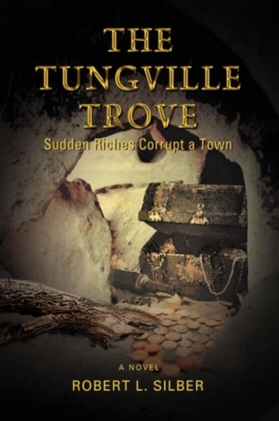The Tungville Trove av Robert L Silber (Paperback)