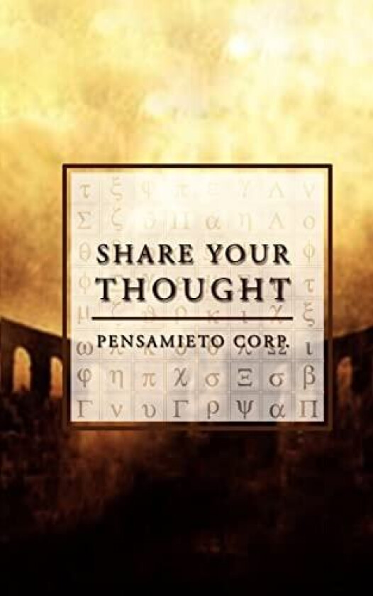 Share Your Thought av Corp Pensamieto Corp, Pensamieto Corp (Paperback)