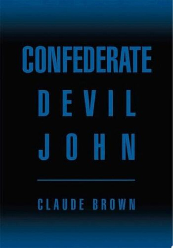 Confederate Devil John av Claude Brown (Paperback)