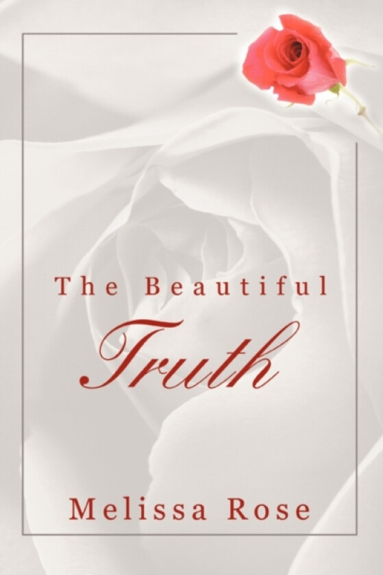 The Beautiful Truth av Melissa Rose (Paperback)