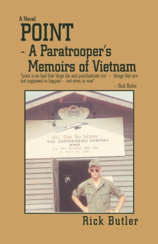 Point- a Paratrooper's Memoirs of Vietnam av Rick Butler (Paperback)